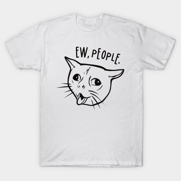 Ew people - Coughing Cat Meme T-Shirt by Art of Aga